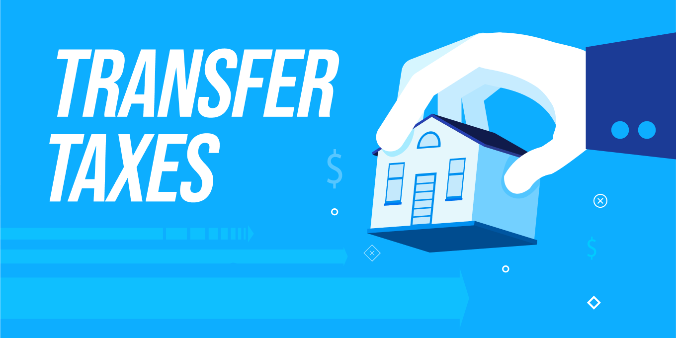 The phrase "Transfer Tax" written in bold white text on a blue background.